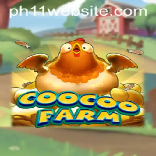 Discover the Fun of CooCooFarm: A New Gaming Experience with PH11